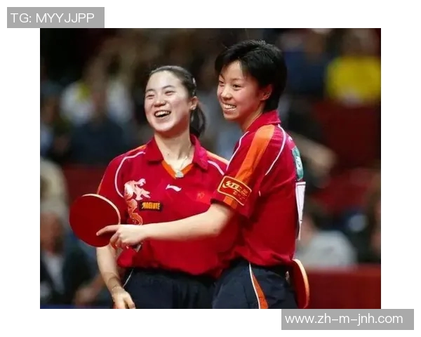 王楠与张怡宁乒乓球巅峰对决回顾两位传奇运动员的辉煌岁月与精彩瞬间